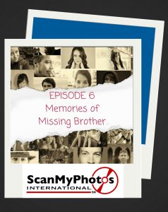 TFTPWS Episode6 238x300 - Tales From The Pictures We Saved - Episode 6: Memories of Missing Brother