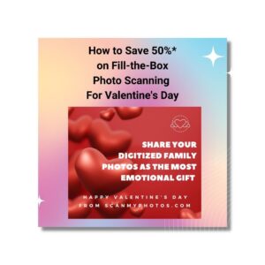 Valentine's Day at ScanMyPhotos
