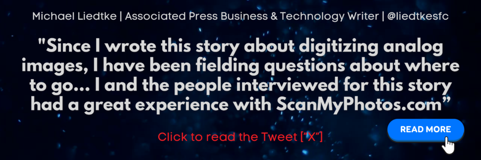 Read the AP story on photo scanning and five of ScanMyPhotos' customer stories