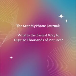 What is Easiest Way To Get Digital Copies of Pictures?