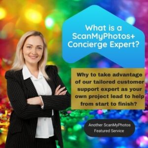 Concierge ScanMyPhotos Support Expert