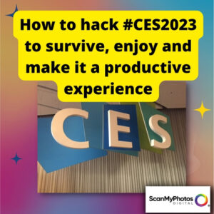 How to hack #CES2023 to survive, enjoy and make it a productive experience