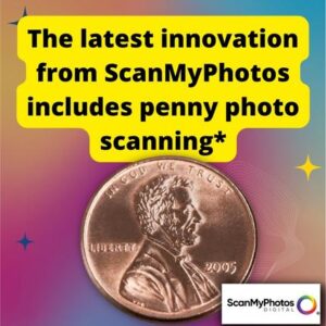 The latest innovations from ScanMyPhotos include penny photo scanning