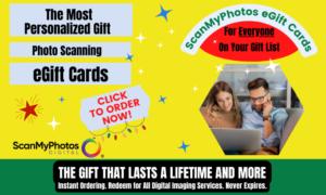 Read why the most personalized gift are eGift cards from ScanMyPhotos.com