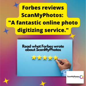 Forbes reviews photo scanning service, ScanMyPhotos