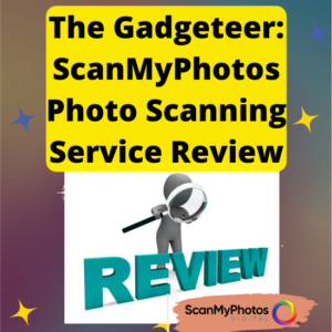 The Gadgeteer: ScanMyPhotos Photo Scanning Service Review