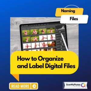 How to Organize and Label Digital Files
