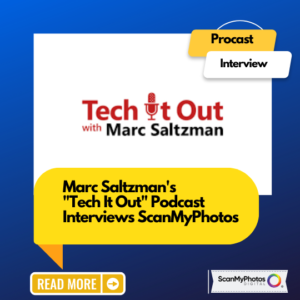 Blog520 300x300 - Marc Saltzman's "Tech It Out" Podcast Interviews ScanMyPhotos
