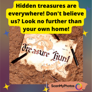 Where are your nostalgic, hidden treasures?