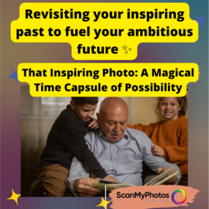 may132 1 300x300 - That Inspiring Photo: A Magical Time Capsule of Possibility