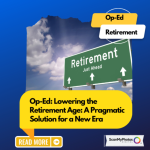 OpEd: Why to lower the age of retirement