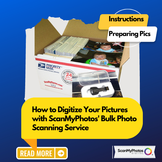 How to Digitize Your Pictures with ScanMyPhotos' Bulk Photo Scanning