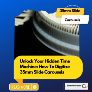 Unlock Your Hidden Time Machine: How To Digitize 35mm Slide Carousels