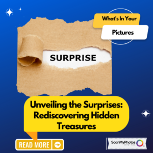 Unveiling the Surprises: Rediscovering Hidden Treasures