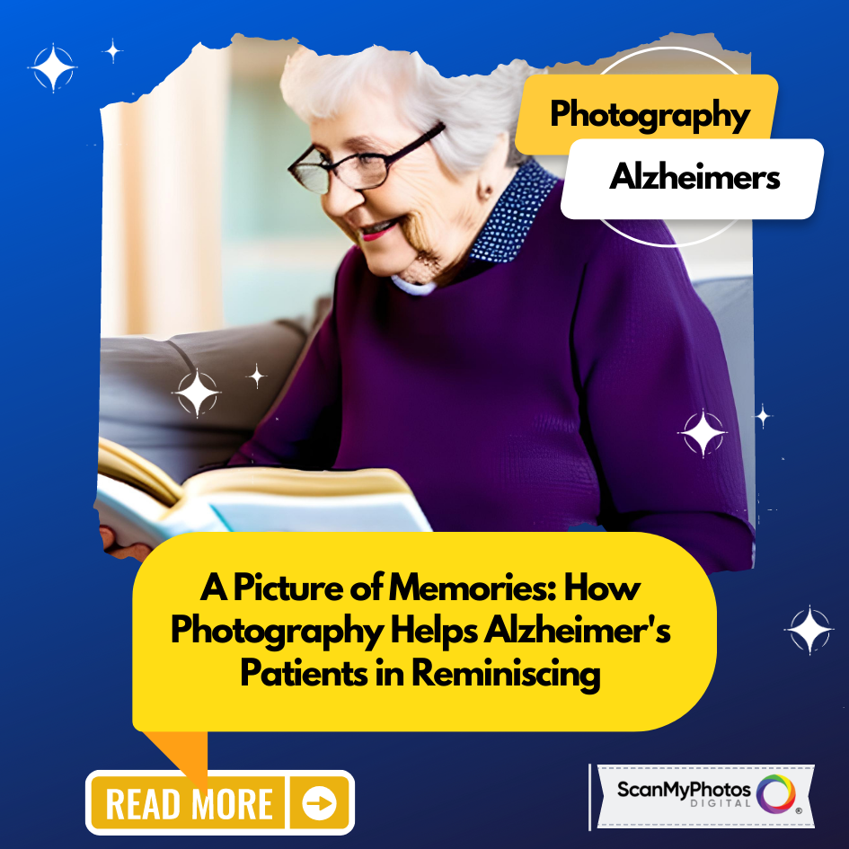 A Picture of Memories How Photography Helps Alzheimer's Patients in