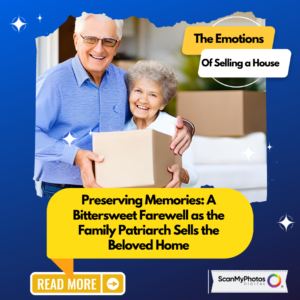 blog729 1 300x300 - Preserving Memories: A Bittersweet Farewell as the Family Patriarch Sells the Beloved Home