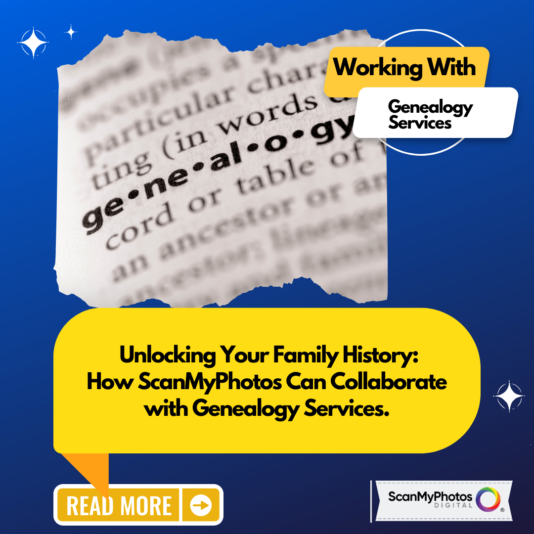 Unlocking Your Family History How ScanMyPhotos Can Collaborate with