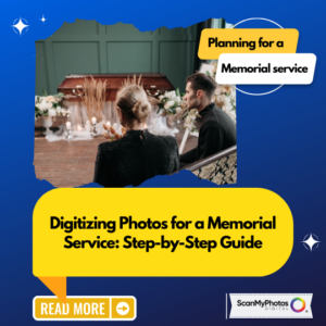 Digitizing Photos for a Memorial: Step-by-Step Guide