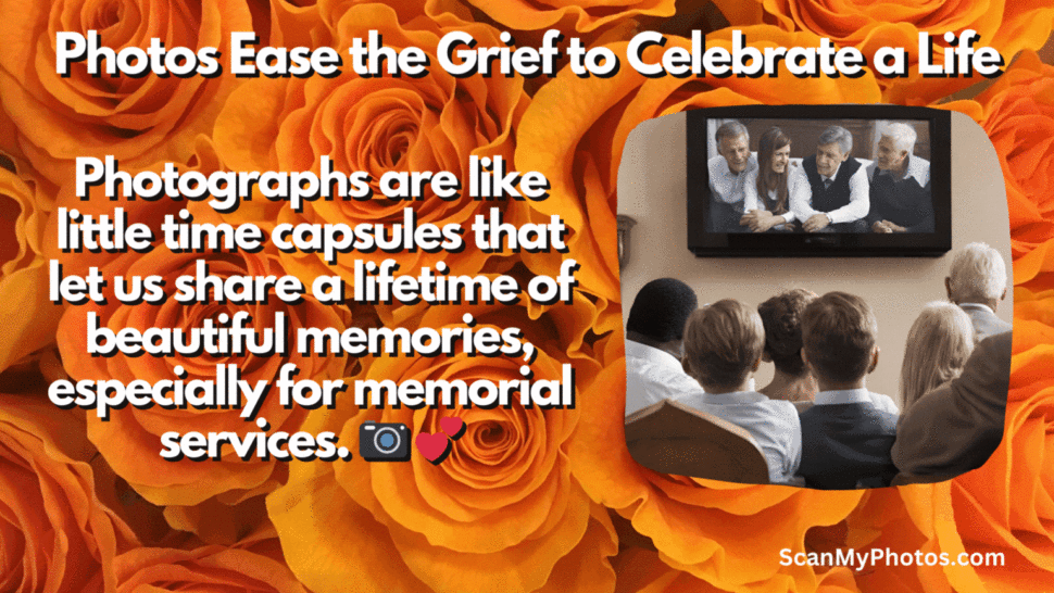 Digitizing pictures for funerals and memorial services