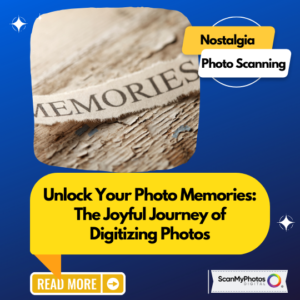 Unlock Your Photo Memories: The Joyful Journey of Digitizing Photos
