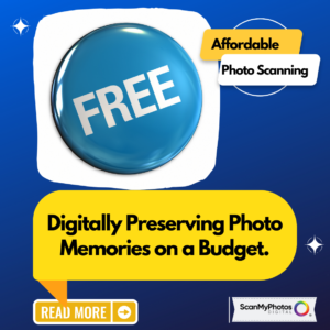 Digitally Preserving Photo Memories on a Budget.