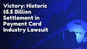 Millions of U.S. Businesses Eligible for a Share of $5.54B Payment Card Settlement