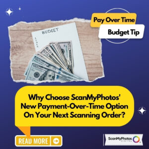 Payment-Over-Time Added To ScanMyPhotos Orders