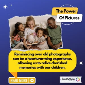 Cherishing Memories: Exploring the Power of Old Photos with Your Child
