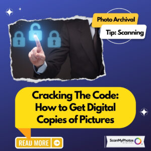 Cracking The Code: How to Get Digital Copies of Pictures