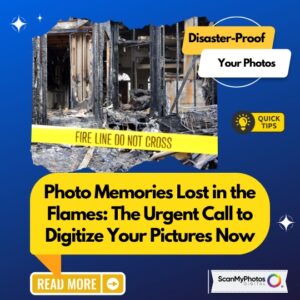 Digitize Photos Before Disaster Strikes