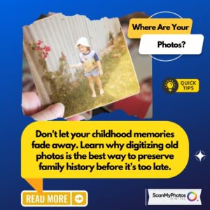 Don't let your childhood memories fade away. Learn why digitizing old photos is the best way to preserve family history before it’s too late.
