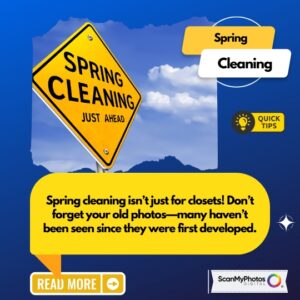 Spring Cleaning Tips for digitizing pictures