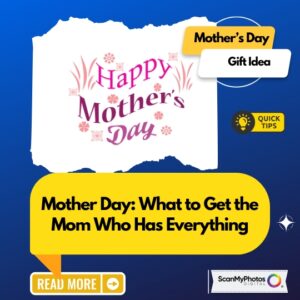 Mother Day: What to Get the Mom Who Has Everything