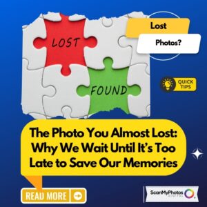 The Photo You Almost Lost