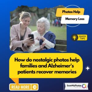 Photos Save Memories from Alzheimer’s