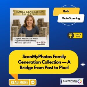 ScanMyPhotos.com’s Family Generation Collection