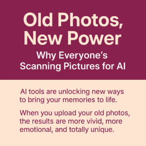 How AI and digitizing pictures are giving new live to old pictures