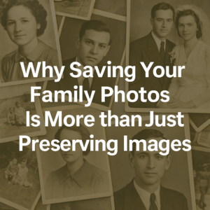 why to digitize pictures