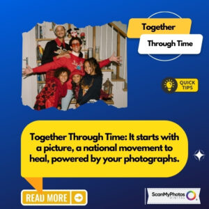 Together Through Time: Where Healing Begins in a Photo Box