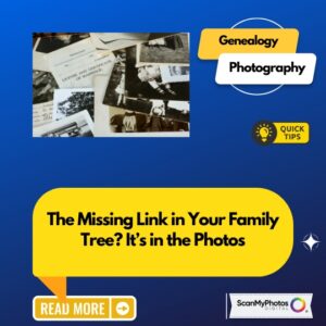 Photo Scanning & Genealogy