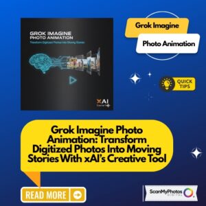 After You Digitize Your Photos Use Grok