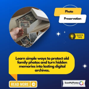 10 Ways to Preserve Old Photos