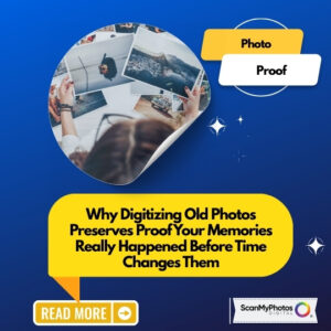 Why Digitizing Photos Still Matters