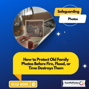 Digitize Old Family Photos