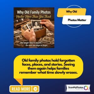 Why Old Family Photos Matter