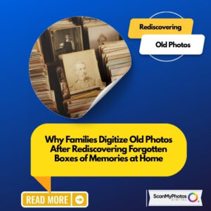 When You Open the Box of Photos Again