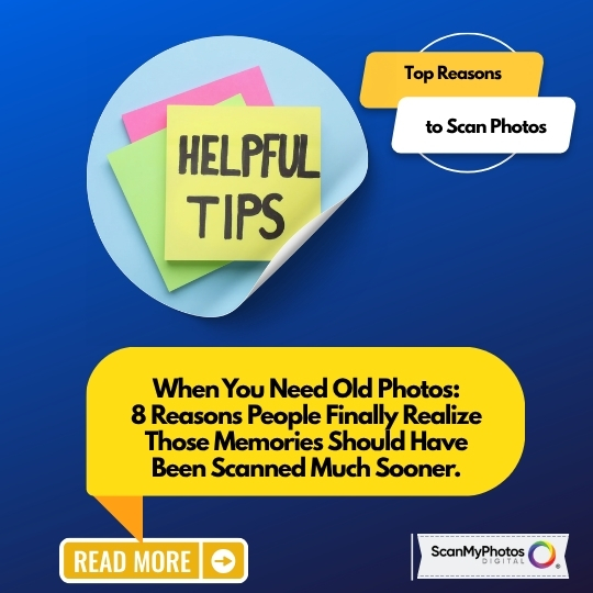 Why People Finally Digitize Old Photos | Photo Scanning & Digitization ...