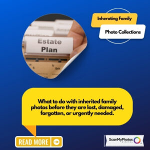 Inheriting family photos