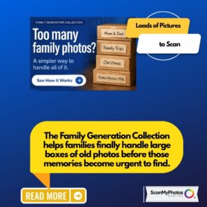 What to Do With Boxes of Old Family Photos