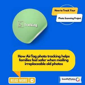 AirTag Photo Tracking: A Smarter Way to Mail Old Family Photos